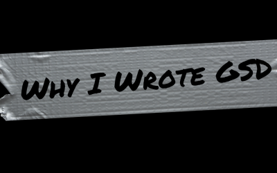 Why I Wrote Time to GSD