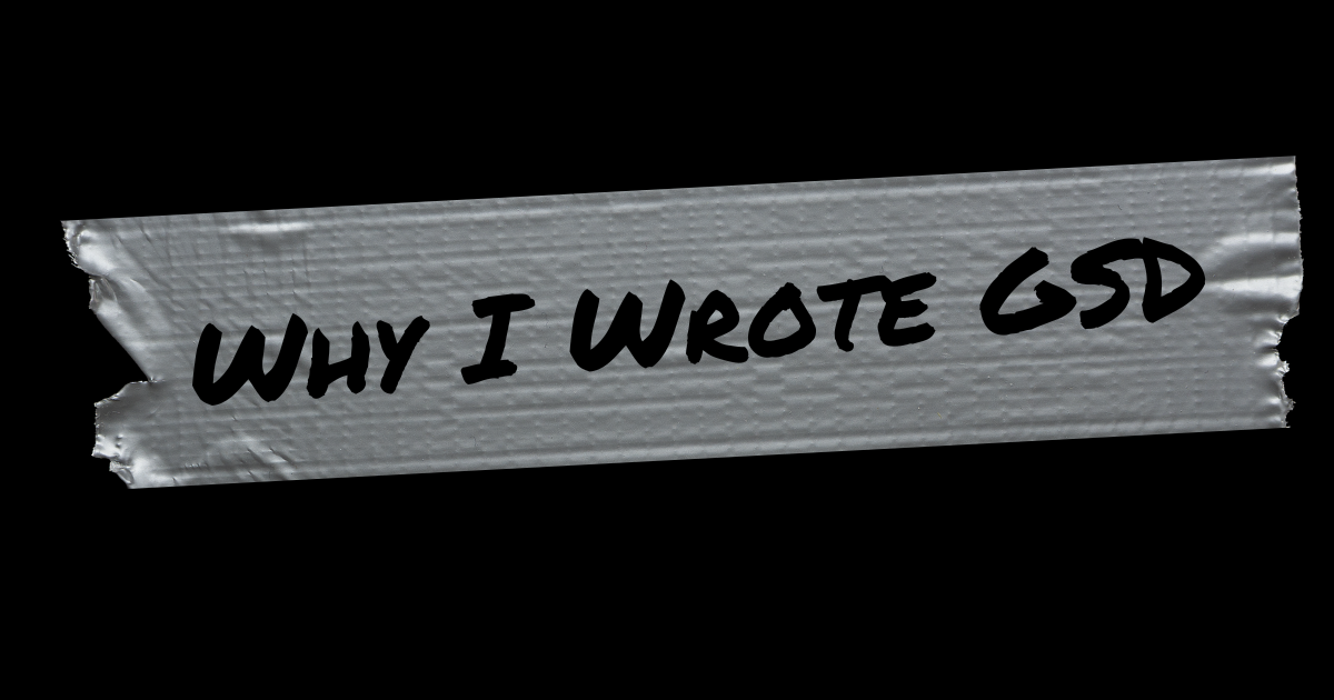 Why I Wrote It