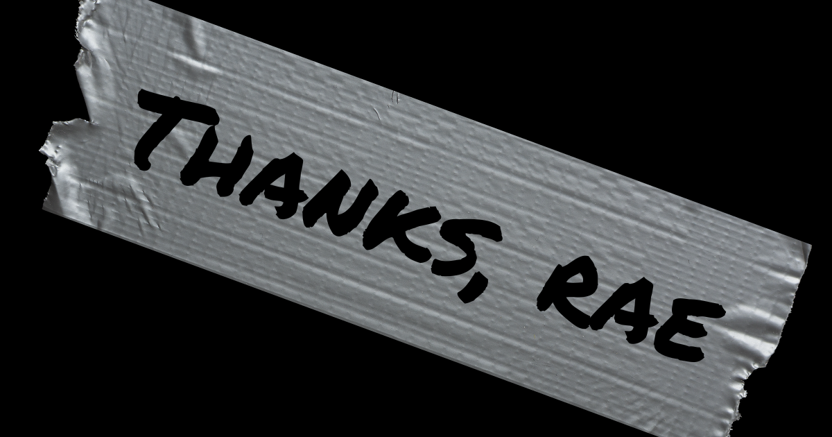 Thanks Rae