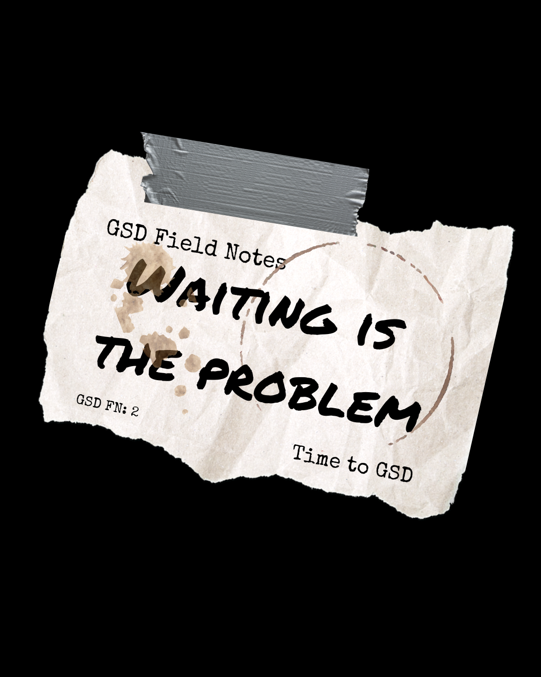 FN 2 Waiting is the problem